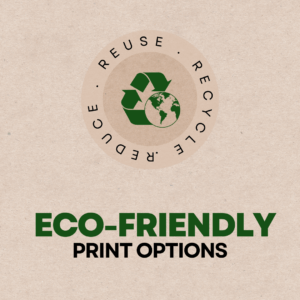 eco friendly print options